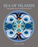Sea of Islands : Exploring Objects, Stories and Memories from Oceania-9781773271552