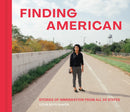 Finding American : Stories of Immigration from the 50 States-9781773272214