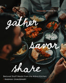 Gather, Savor, Share : Beloved Staff Meals from the Aiana Kitchen-9781773272733