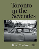 Toronto in the Seventies