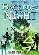 The Backbone of Night : Book 2 in The Automatic Age Saga-9781773370798