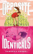 Opposite Identicals : A Novel-9781773371115
