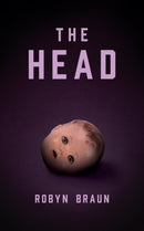 The Head : A Novella-9781773371153