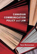 Canadian Communication Policy and Law-9781773381725