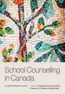 School Counselling in Canada : A Comprehensive Guide-9781773384986