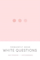 Frequently Asked White Questions-9781773635576