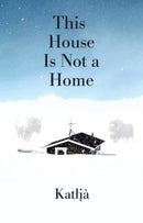 This House Is Not a Home-9781773635620
