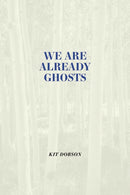 We are Already Ghosts-9781773855271
