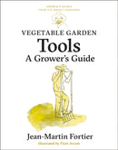Vegetable Garden Tools : A Grower's Guide-9781774060063