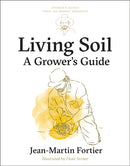 Living Soil : A Grower's Guide-9781774060186