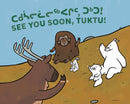 See You Soon, Tuktu! : Bilingual Inuktitut and English Edition-9781774505137