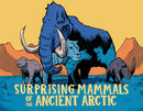 Surprising Mammals of the Ancient Arctic : English Edition-9781774505489
