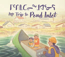 My Trip to Pond Inlet-9781774507728