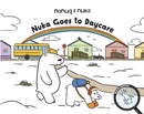 Nuka Goes to Daycare : English Edition-9781774508749