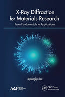 X-Ray Diffraction for Materials Research : From Fundamentals to Applications-9781774635933