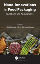 Nano-Innovations in Food Packaging : Functions and Applications-9781774639726
