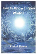 How to Know Higher Worlds-9781774641675
