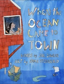 When the Ocean Came to Town-9781774712009