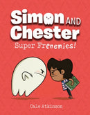 Super Frenemies (Simon and Chester Book