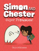 Super Frenemies (Simon and Chester Book