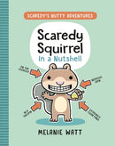 Scaredy Squirrel In a Nutshell-9781774880432