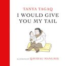 I Would Give You My Tail