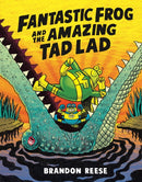 Fantastic Frog and the Amazing Tad Lad-9781774885994