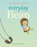 Everyday Bean (Tiny Bean's Big Adventures, Book