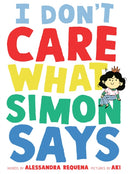 I Don''t Care What Simon Says