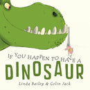 If You Happen to Have a Dinosaur-9781774887707