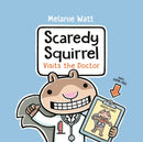 Scaredy Squirrel Visits the Doctor-9781774888162