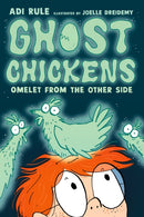 Ghost Chickens: Omelet from the Other Side (Book 1)