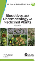 Bioactives and Pharmacology of Medicinal Plants : Volume 2-9781774911037