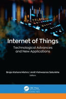 Internet of Things : Technological Advances and New Applications-9781774911280