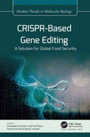 CRISPR-Based Gene Editing : A Solution for Global Food Security-9781774915981