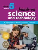 Hands-On Science and Technology for Ontario, Grade 5 : An Inquiry Approach With STEM Skills and Connections-9781774920701