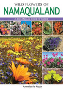 Wild Flowers of Namaqualand : A Botanical Society guide-9781775841319