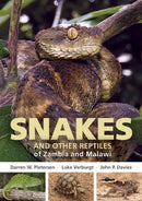 Snakes and Other Reptiles of Zambia and Malawi