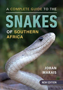 A Complete Guide to the Snakes of Southern Africa-9781775847472