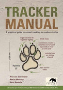Tracker Manual : A Practical Guide to Animal Tracking in Southern Africa-9781775847748