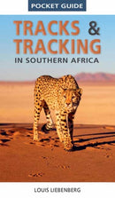Pocket Guide Tracks and Tracking in Southern Africa-9781775848714