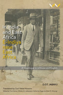 In India and East Africa E-Indiya Nase East Africa : A Travelogue in IsiXhosa and English-9781776144761