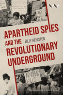 Apartheid Spies and the Revolutionary Underground-9781776149025