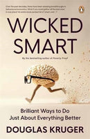 Wicked Smart : Brilliant Ways to Do Just About Anything Better-9781776392483