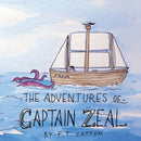 The Adventures of Captain Zeal-9781777404918
