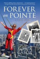 Forever on Pointe : A True Story-9781777904036