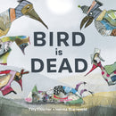 Bird is Dead-9781778401176