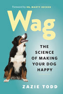 Wag : The Science of Making Your Dog Happy-9781778402296