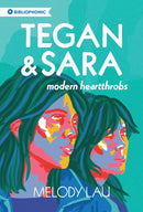 Tegan and Sara : Modern Heartthrobs-9781778430046