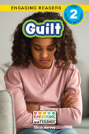 Guilt : Emotions and Feelings (Engaging Readers, Level 2)-9781778781612